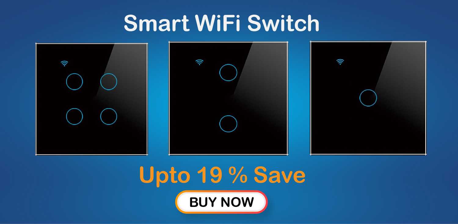 Smart Wi-Fi Switch - A wireless smart switch that can be controlled remotely via a smartphone app or voice commands.