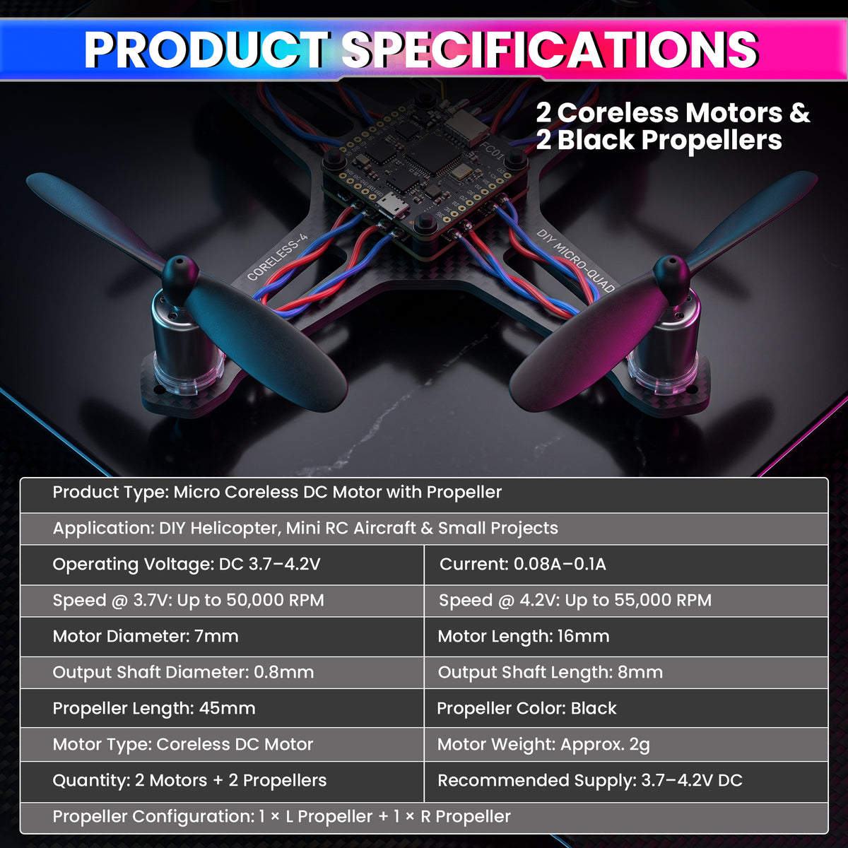 716 Coreless DC Motor 7×16mm 3.7–4.2V, Up to 55,000 RPM, 2 Motors + 2 Propellers